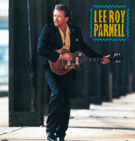 Lee Roy Parnell – Lee Roy Parnell